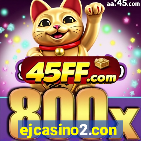 ejcasino2.con