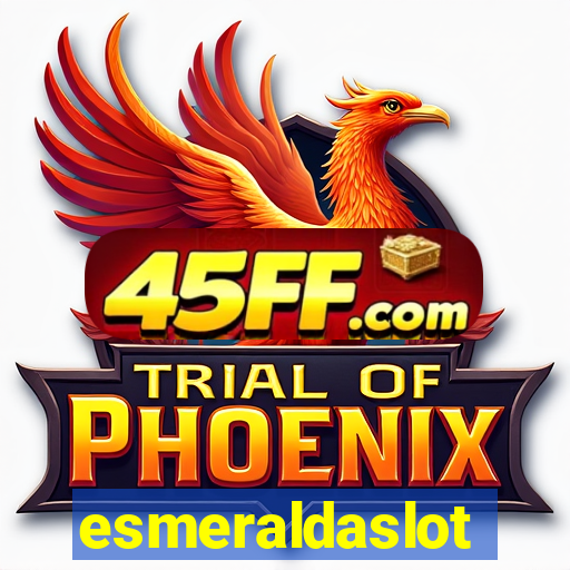 esmeraldaslot
