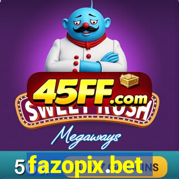 fazopix.bet