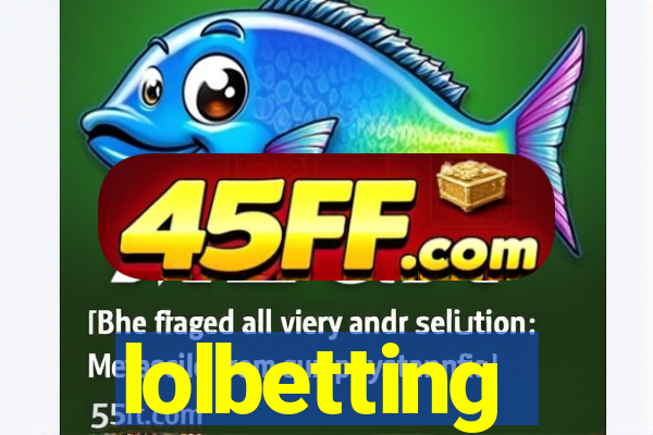 lolbetting