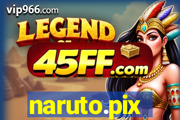naruto.pix