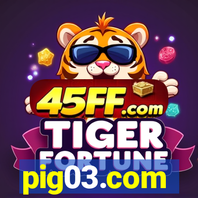 pig03.com