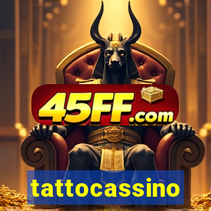 tattocassino
