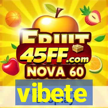 vibete