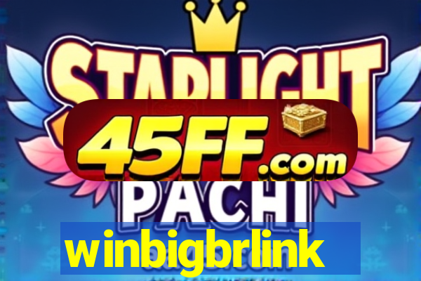 winbigbrlink